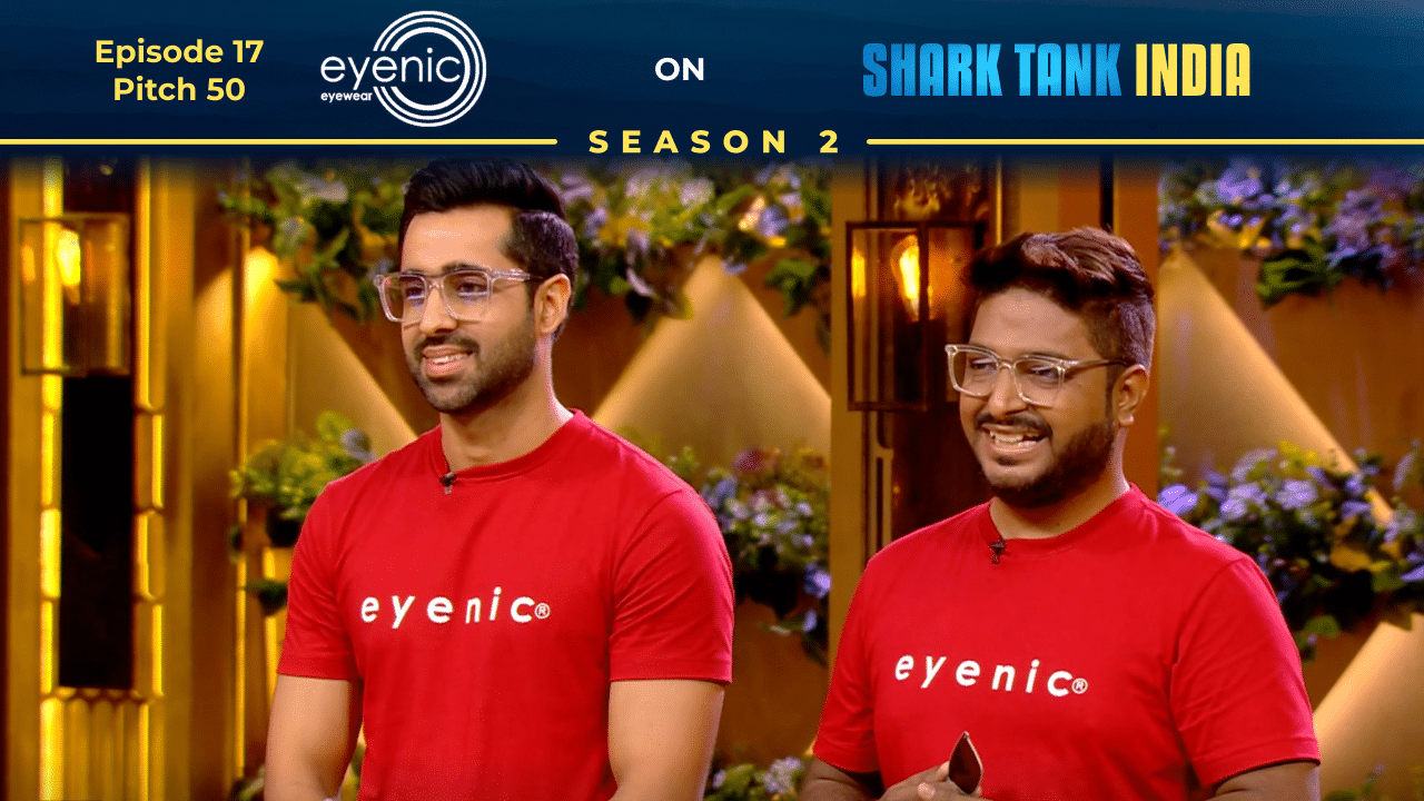 Eyenic founders presenting their affordable eyewear brand on Shark Tank India