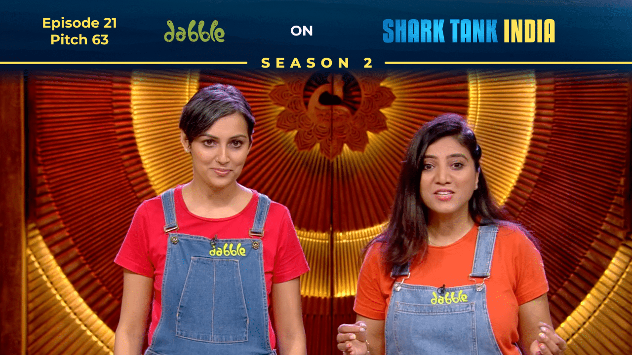 Dabble founders Neha Bajaj & Karen Saldanha pitching on Shark Tank India