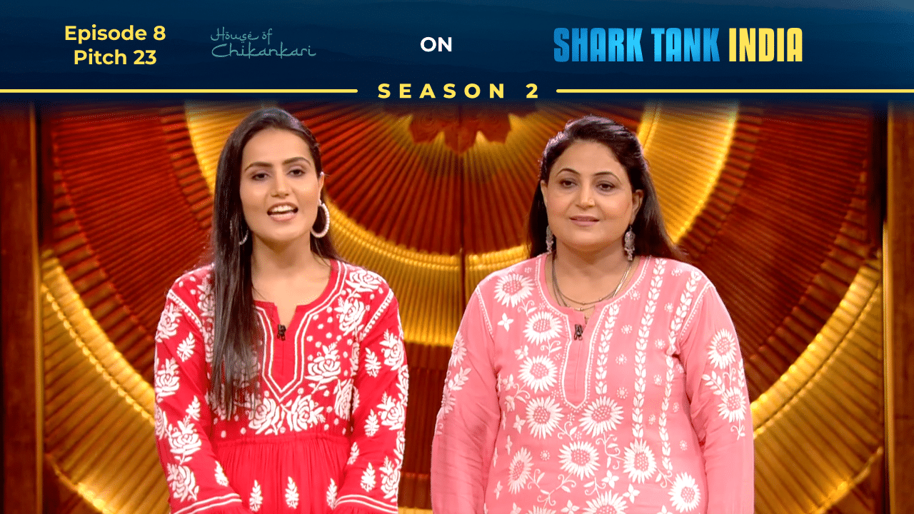 House of Chikankari founders Akriti Rawal and Poonam Rawal presenting their pitch on Shark Tank India.